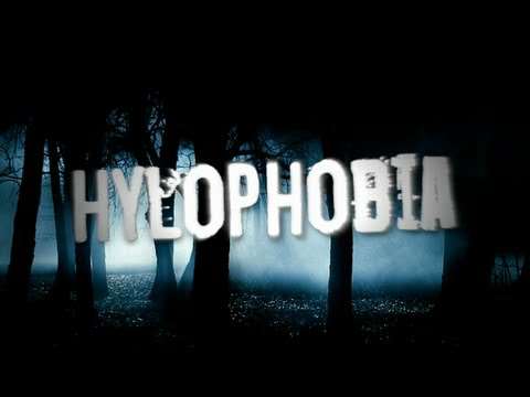 Hylophobia / Боязнь леса Hylophobia / Боязнь леса