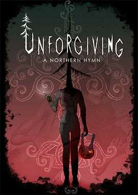 Unforgiving: A Northern Hymn Unforgiving: A Northern Hymn