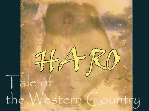 HARO: Tale of the Western Country HARO: Tale of the Western Country