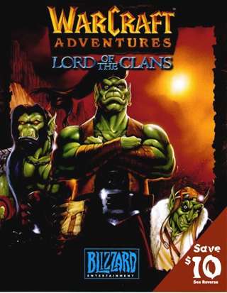 Warcraft Adventures: Lord of the Clans Warcraft Adventures: Lord of the Clans
