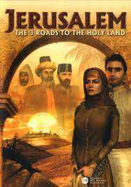 Jerusalem: The Three Roads to the Holy Land Jerusalem: The Three Roads to the Holy Land