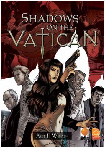 Shadows on the Vatican - Act II: Wrath Shadows on the Vatican - Act II: Wrath