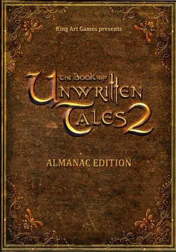 The Book of Unwritten Tales 2: Almanac Edition