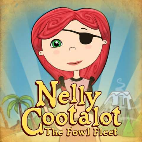 Nelly Cootalot: The Fowl Fleet