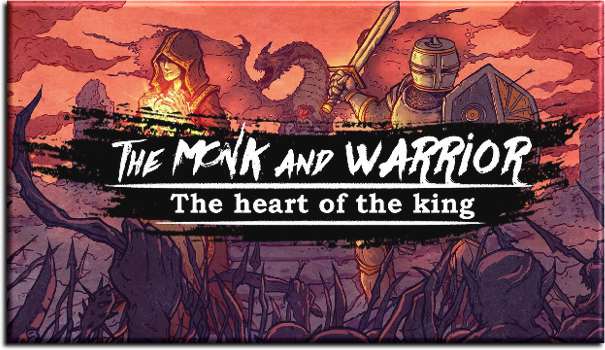 The Monk and the Warrior. The Heart of the King