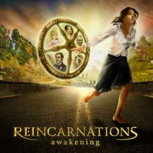 Reincarnations: Awakening