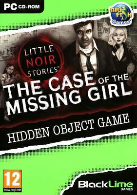 Little Noir Stories: The Case of the Missing Girl Little Noir Stories: The Case of the Missing Girl