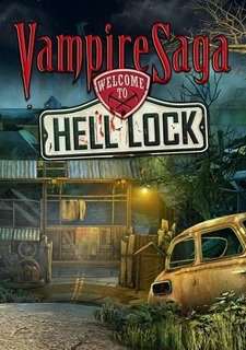 Vampire Saga: Welcome to Hell Lock / Сага о вампире. Добро пожаловать в Hell Lock Vampire Saga: Welcome to Hell Lock / Сага о вампире. Добро пожаловать в Hell Lock