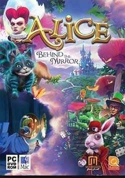 Alice 2: Behind the Mirror Alice 2: Behind the Mirror