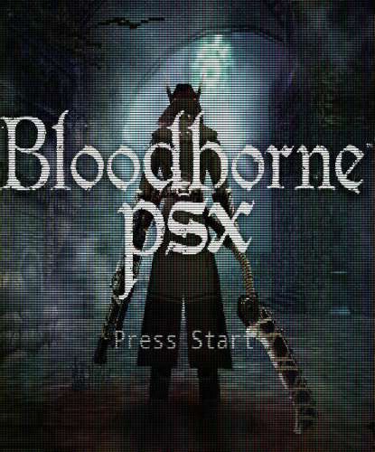 Bloodborne PSX