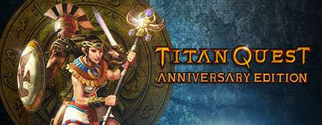TITAN QUEST ANNIVERSARY EDITION
