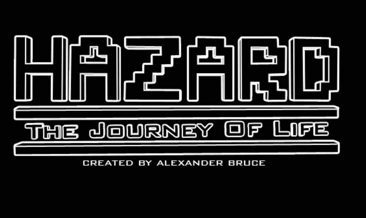 Hazard: The Journey Of Life Hazard: The Journey Of Life