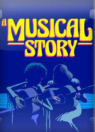 A Musical Story A Musical Story