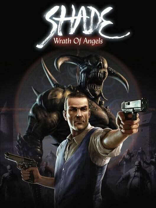 Shade: Wrath of Angels / Гнев Ангелов