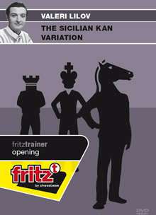 Chessbase Fritz Trainer: Valeri Lilov - The Sicilian Kan Variation (videoless)