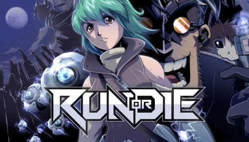 Run or Die Run or Die