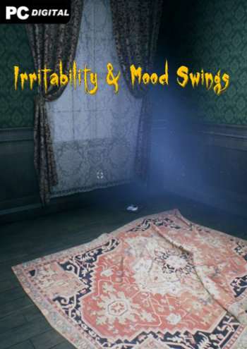 Irritability & Mood Swings Irritability & Mood Swings