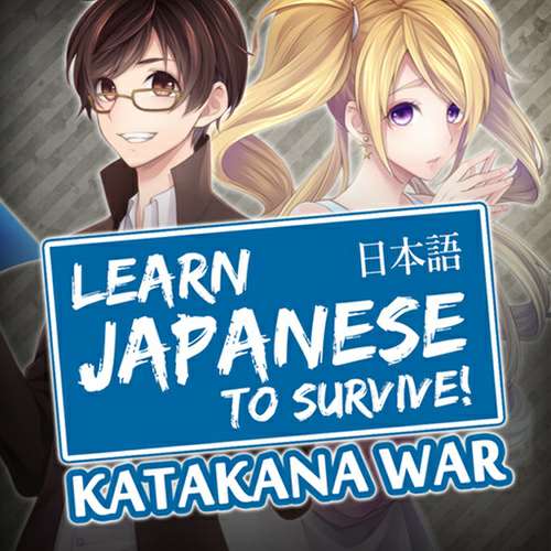 Learn Japanese To Survive! Katakana War