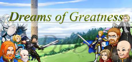 Dreams of Greatness / Мечты о величии