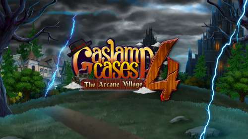 Gaslamp Cases 4: The Arcane Village