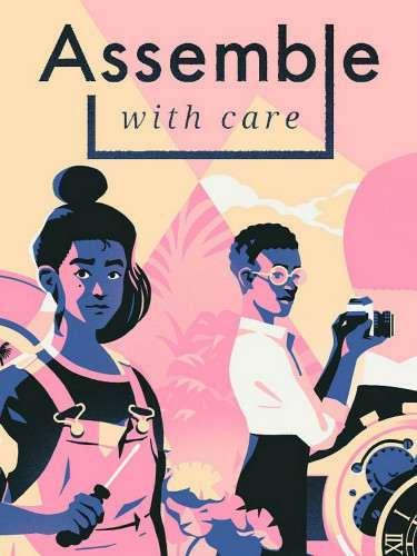 Assemble with Care