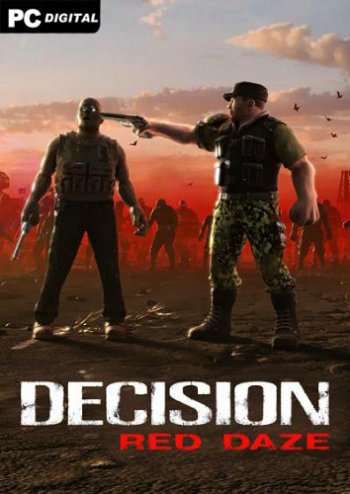 Decision: Red Daze Decision: Red Daze
