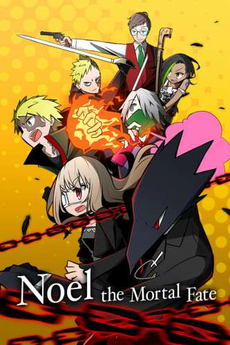 Noel the Mortal Fate S1-7