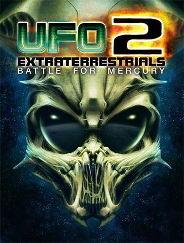 UFO2: Extraterrestrials - Battle for Mercury UFO2: Extraterrestrials - Battle for Mercury