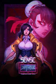 Sense - A Cyberpunk Ghost Story Sense - A Cyberpunk Ghost Story
