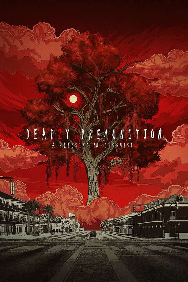 Deadly Premonition 2: A Blessing in Disguise Deadly Premonition 2: A Blessing in Disguise
