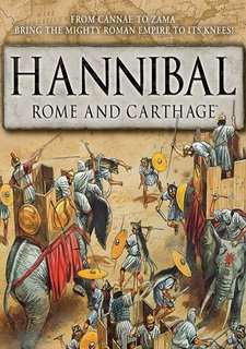 Hannibal: Rome and Carthage in the Second Punic War