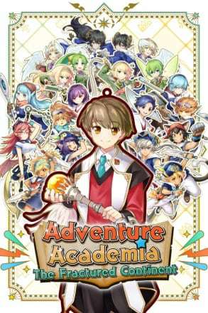 Adventure Academia: The Fractured Continent Adventure Academia: The Fractured Continent