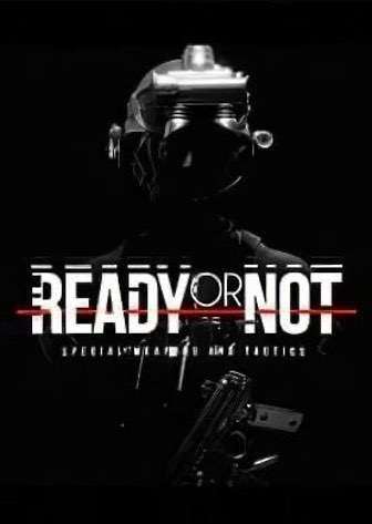 Ready or Not Ready or Not