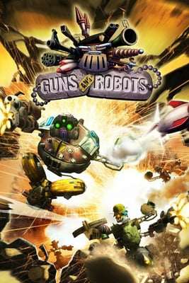 Guns and Robots Guns and Robots