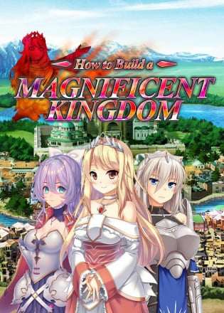 How to Build a Magnificent Kingdom