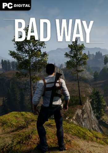 Bad Way Bad Way