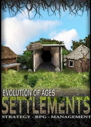 Evolution of Ages: Settlements Evolution of Ages: Settlements