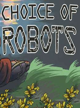 Choice of Robots Choice of Robots