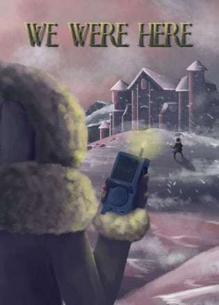 We Were Here