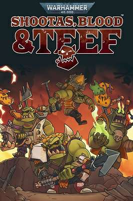 Warhammer 40,000: Shootas Blood and Teef Warhammer 40,000: Shootas Blood and Teef