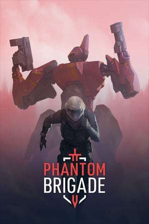 Phantom Brigade Phantom Brigade