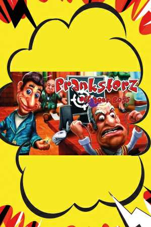 Pranksterz: Off Your Boss Pranksterz: Off Your Boss