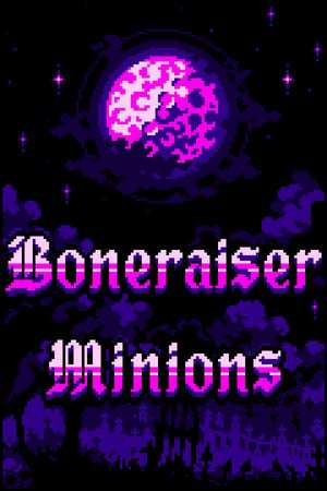 Boneraiser Minions Boneraiser Minions