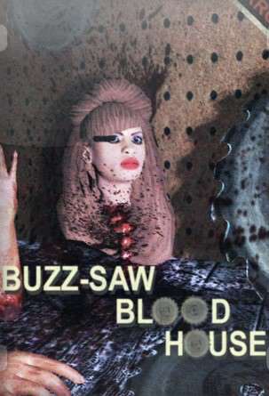 Buzz-Saw Blood House