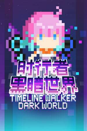 TimeLine Walker Dark World TimeLine Walker Dark World