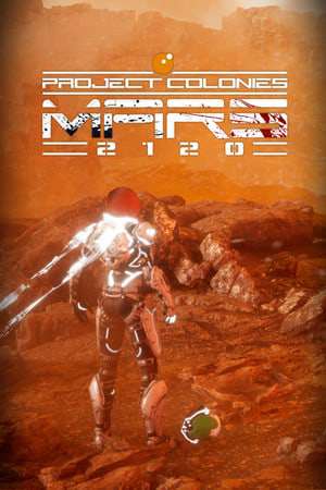 Project Colonies: MARS 2120 Project Colonies: MARS 2120