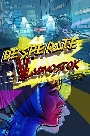 Desperate: Vladivostok Desperate: Vladivostok
