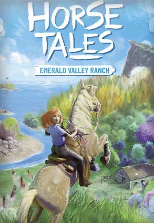 Horse Tales: Emerald Valley Ranch Horse Tales: Emerald Valley Ranch