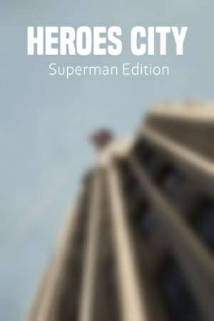 Heroes City Superman Edition Heroes City Superman Edition