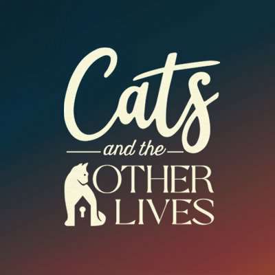 Cats and the Other Lives Cats and the Other Lives